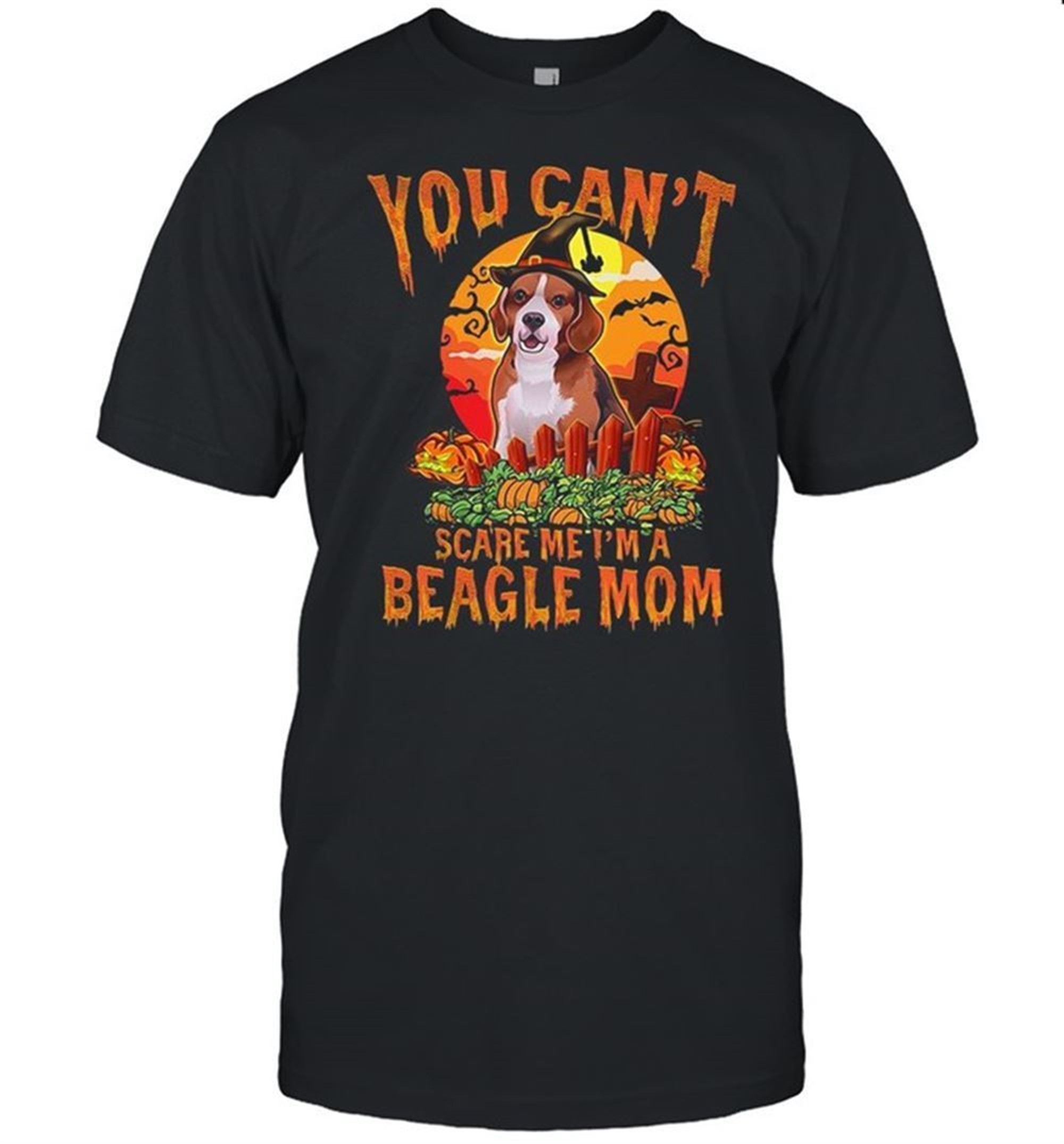 You Cant Scare Me Im A Beagle Mom Halloween Shirt