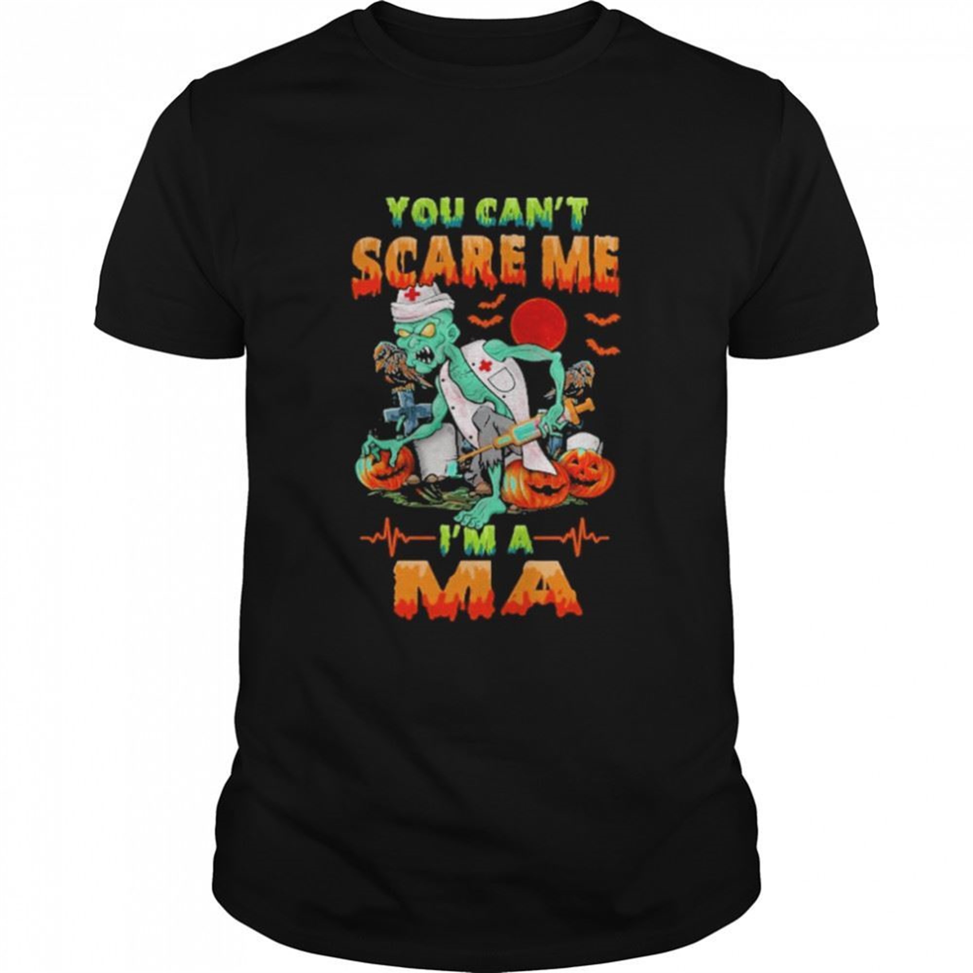 You Cant Scare Me Im A Ma Nurse Halloween Shirt