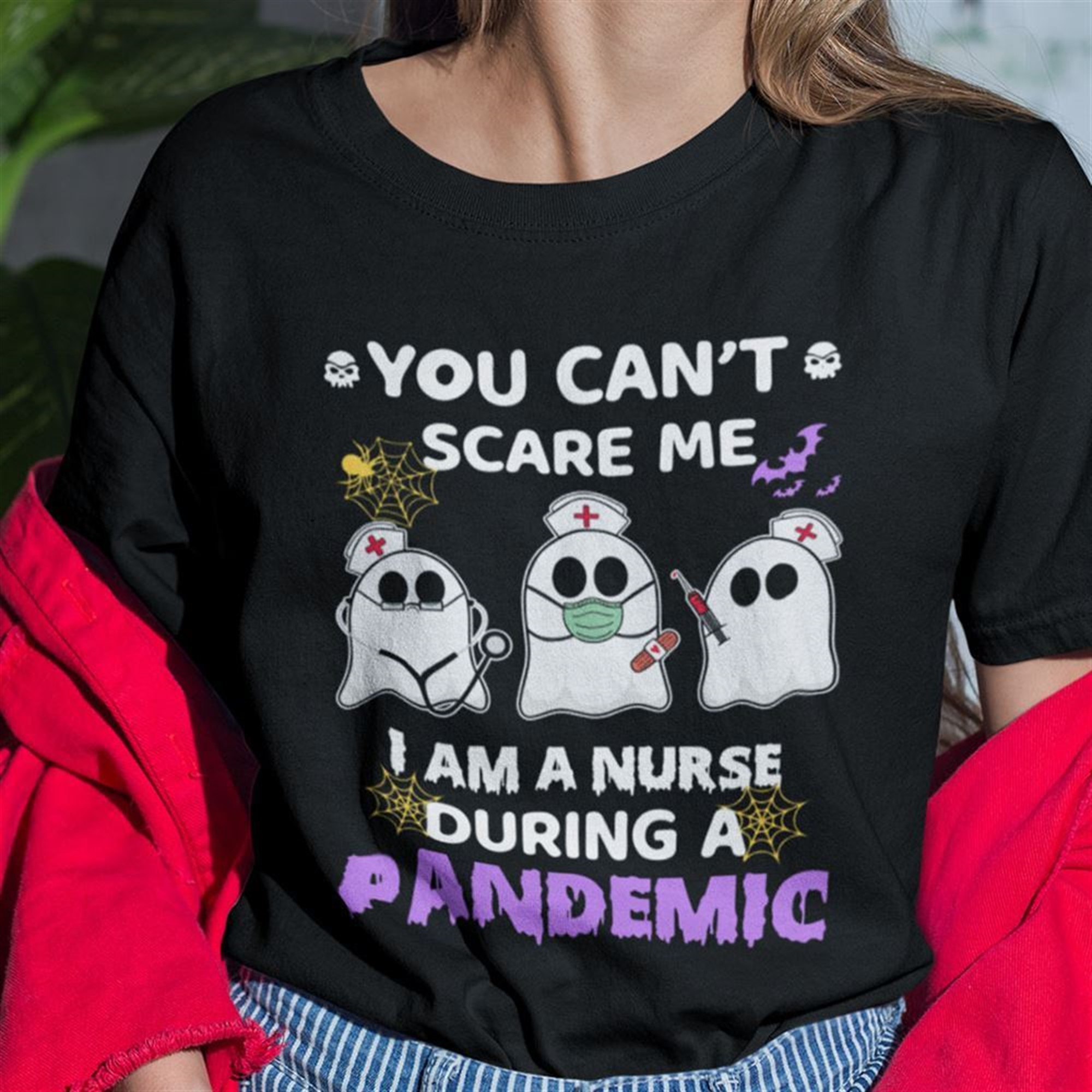 You Cant Scare Me Im A Nurse During A Pandemic Shirt Halloween