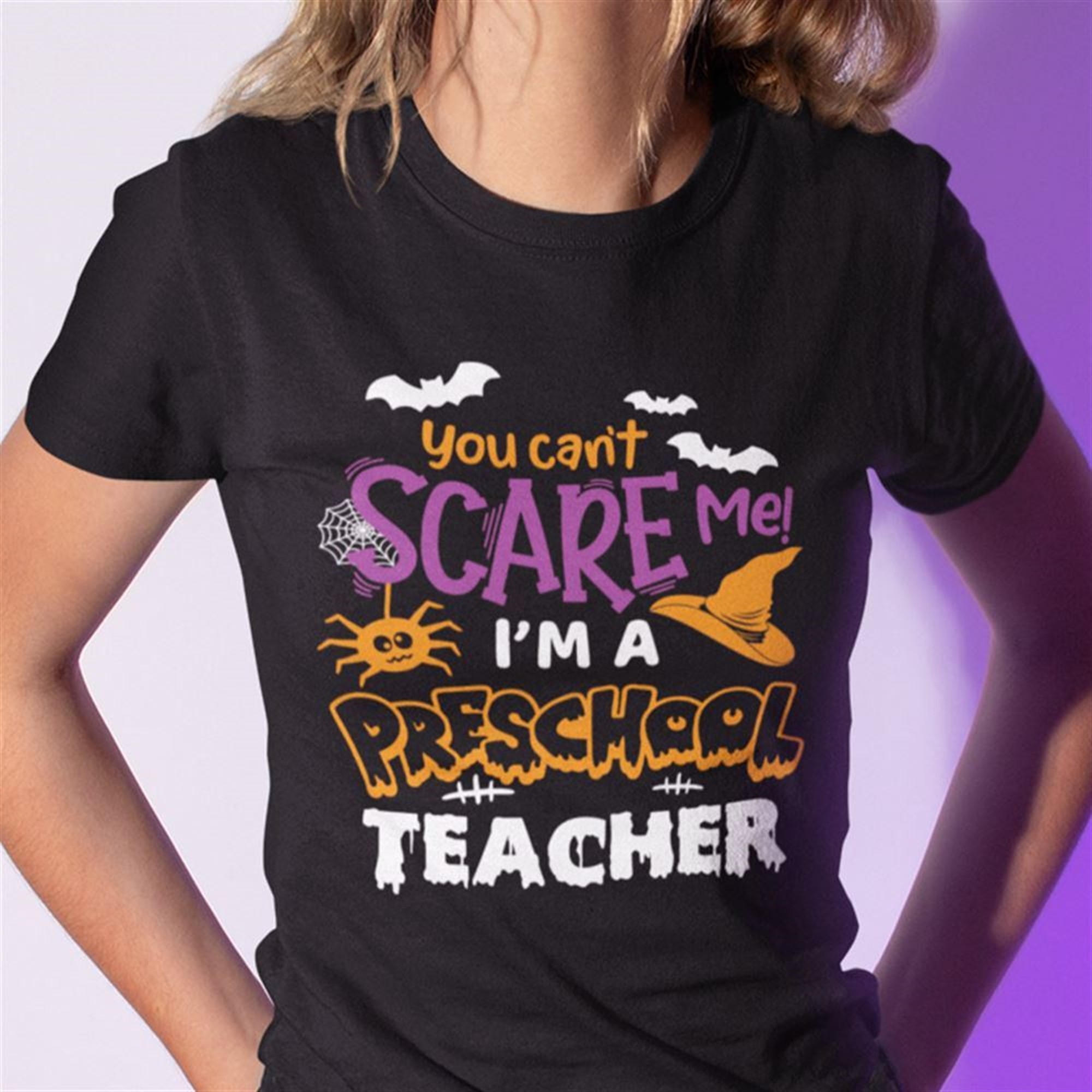 You Cant Scare Me Im A Preschool Teacher Halloween Shirt