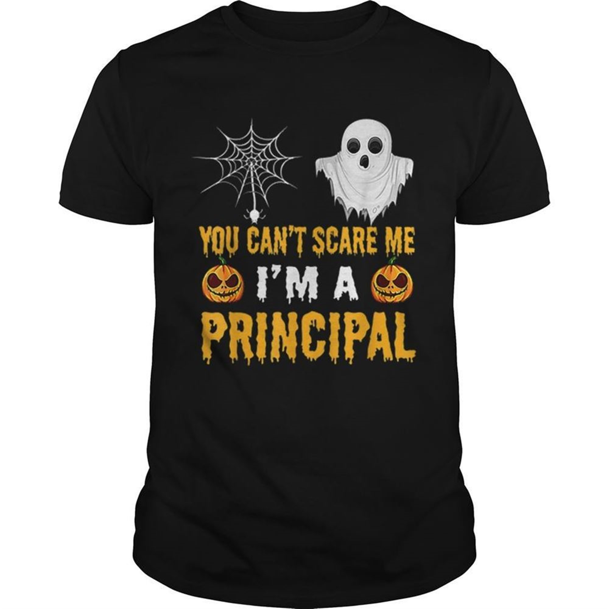 You Cant Scare Me Im A Principal Halloween Shirt