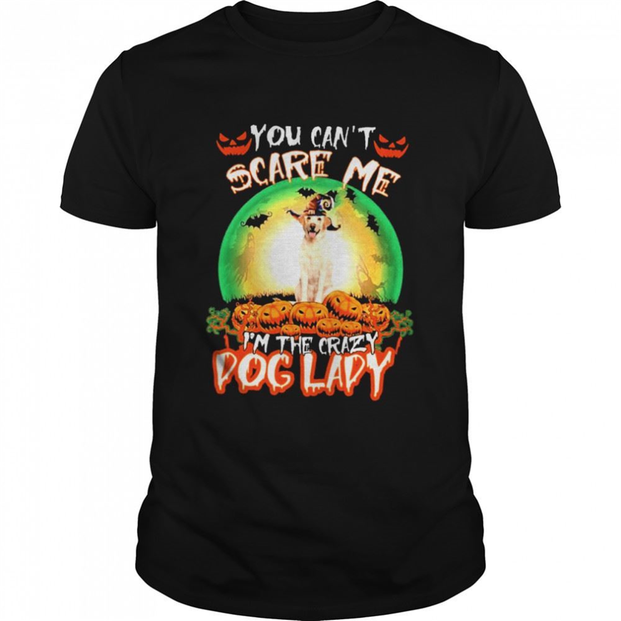 You Cant Scare Me Yellow Labrador Im The Crazy Dog Lady Halloween Shirt