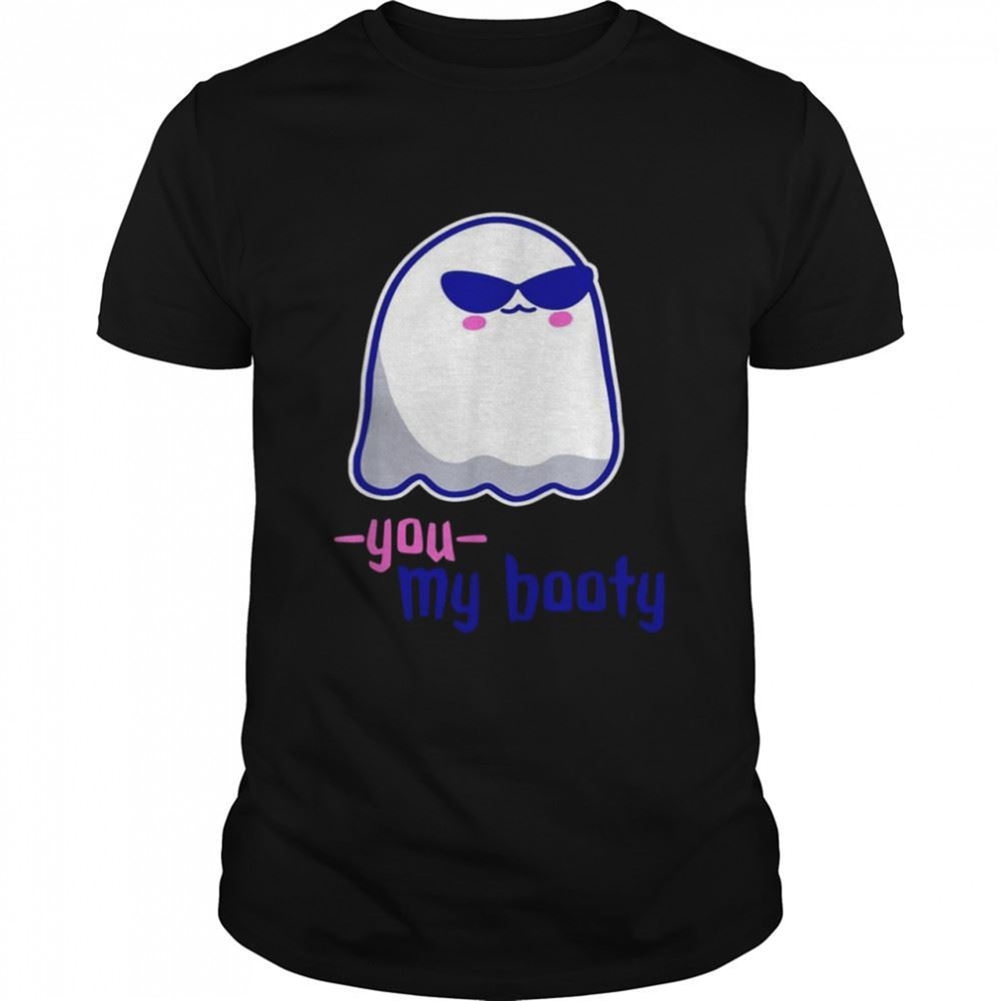 You My Booty Halloween Ghost Goth Shirt