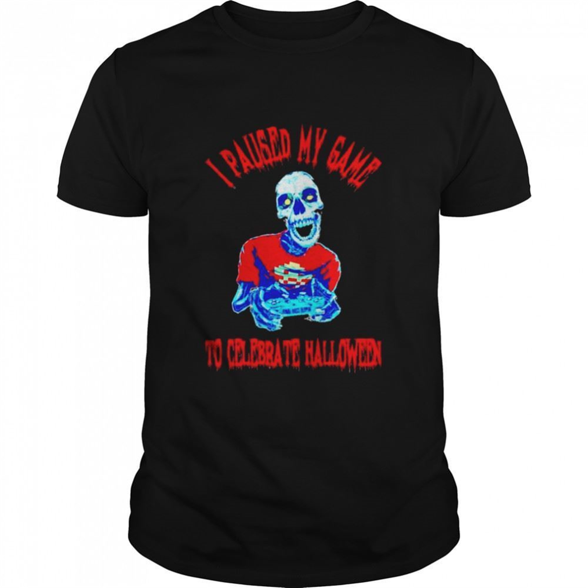 Zombie I Paused My Game To Celebrate Halloween Shirt
