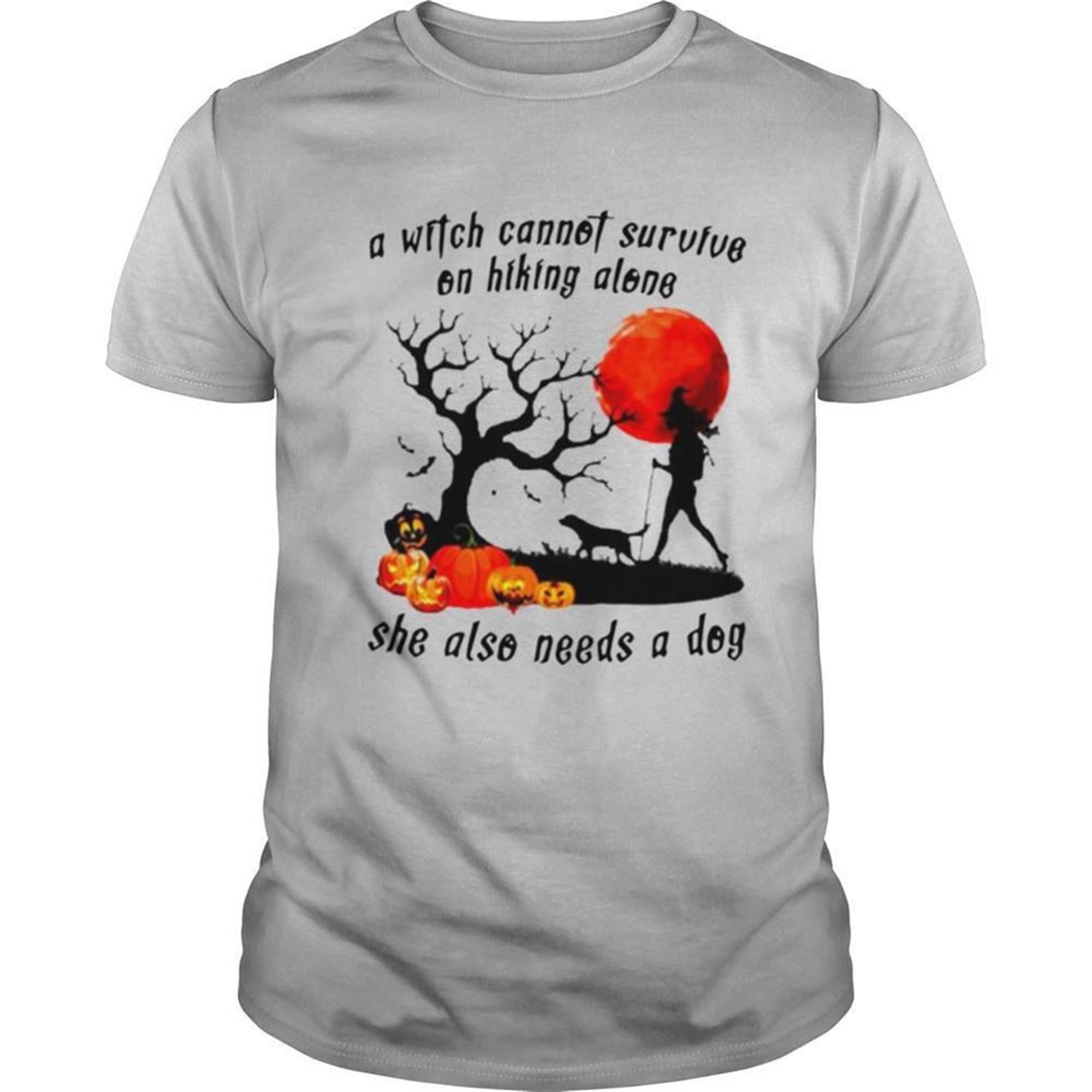 A Witch Cannot Survive On Hiking Alone She Also Needs A Dog Halloween Shirt