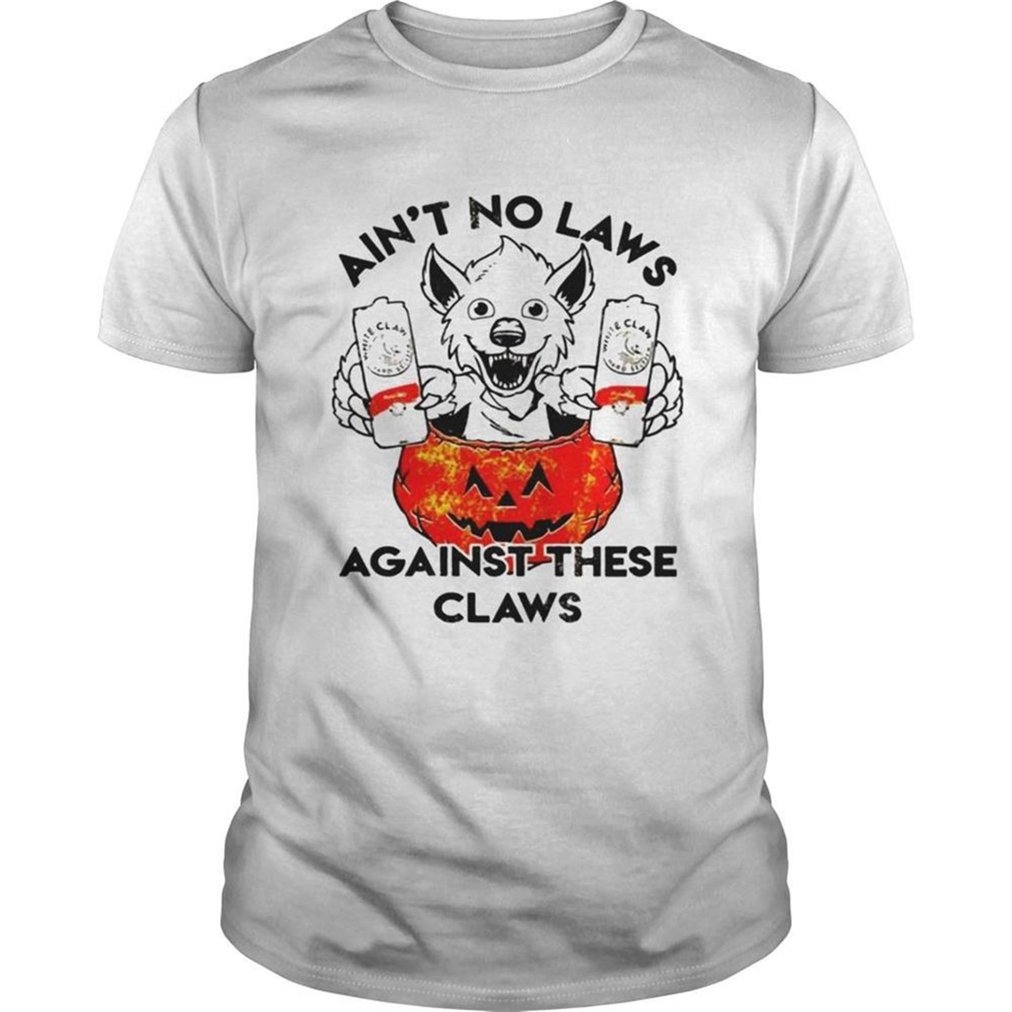 Aint No Laws Against These Claws Halloween Shirt