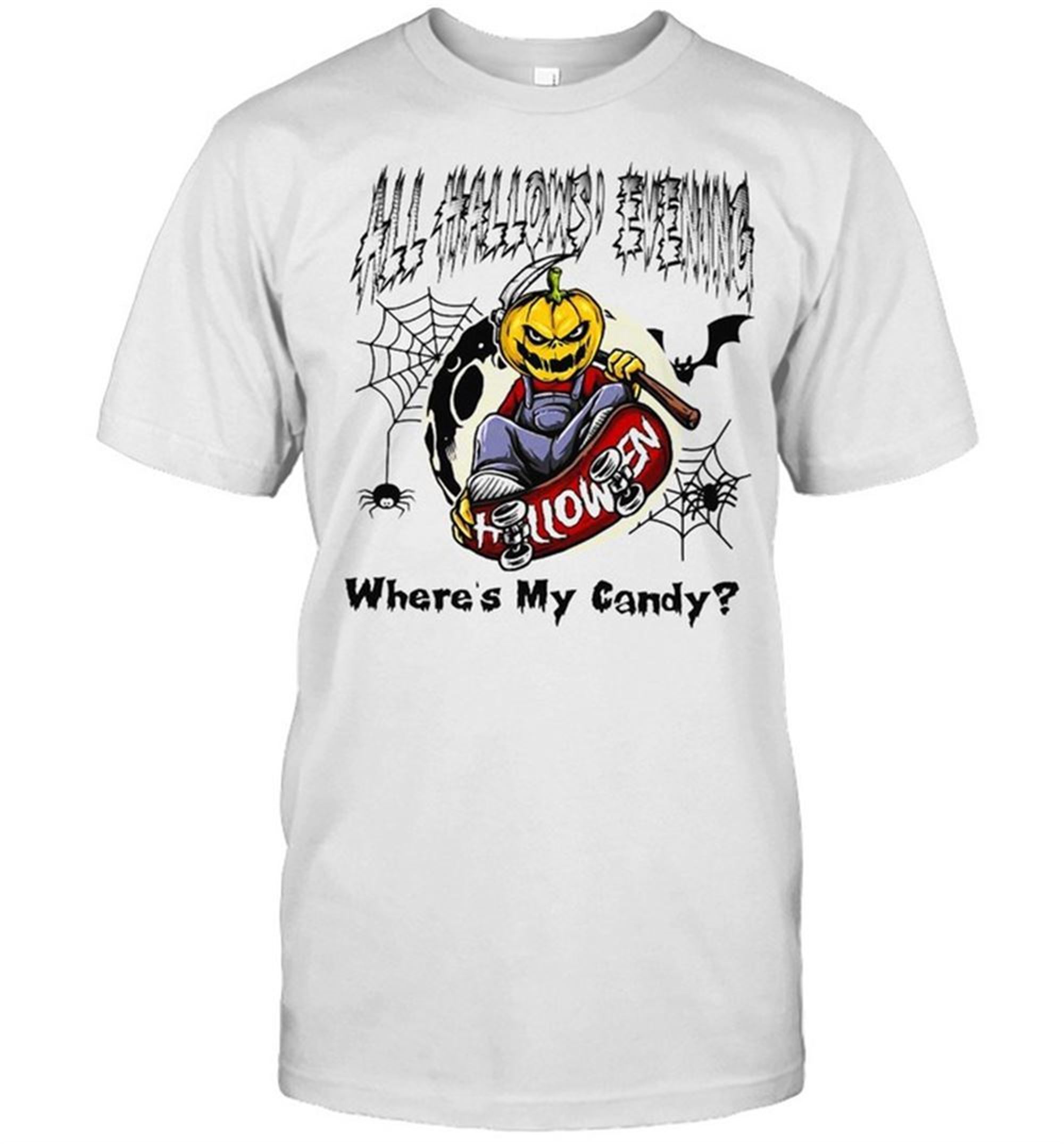 All Hallows Evening Halloween Wheres My Candy T-shirt