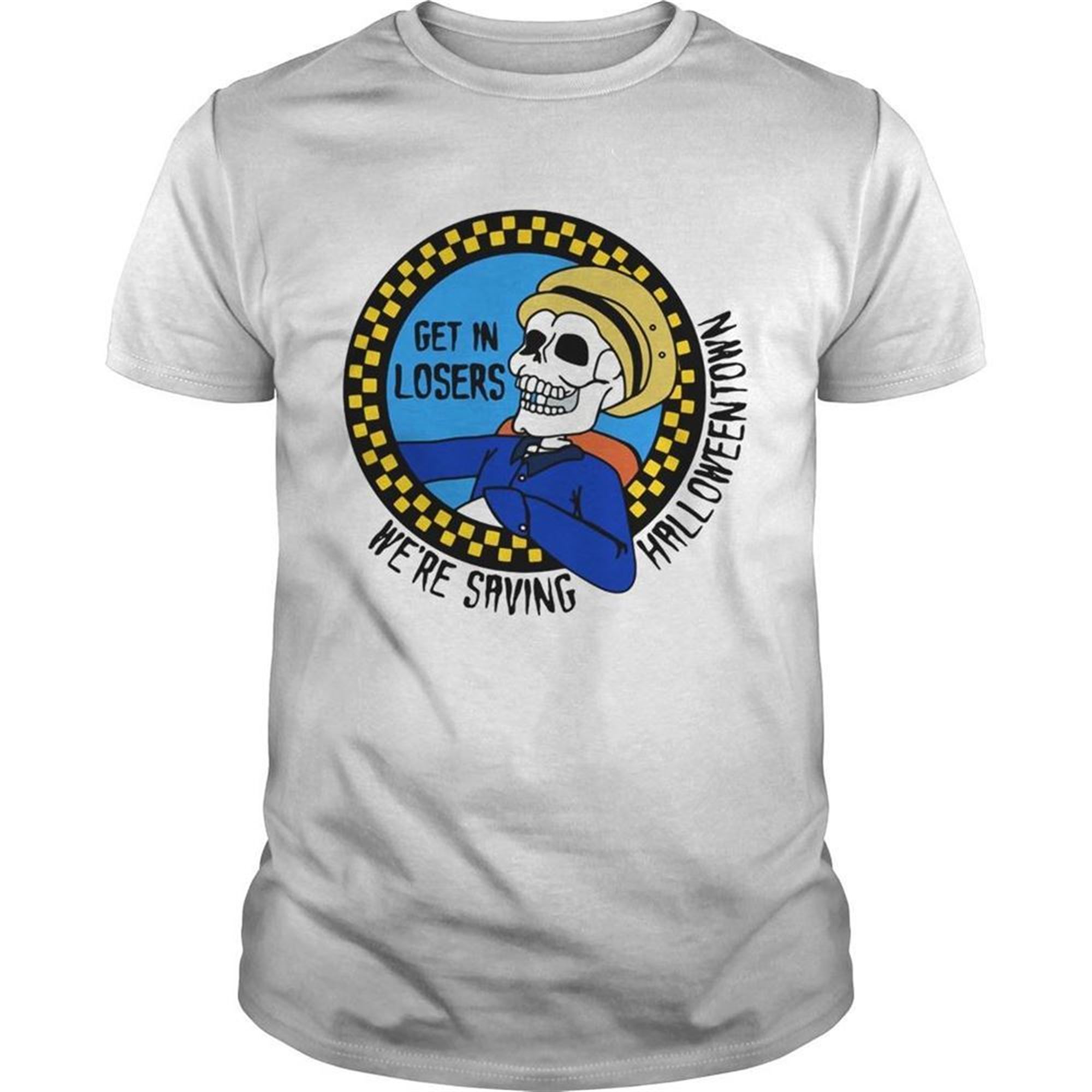 Benny Get In Loser Were Saving Halloweentown Shirt