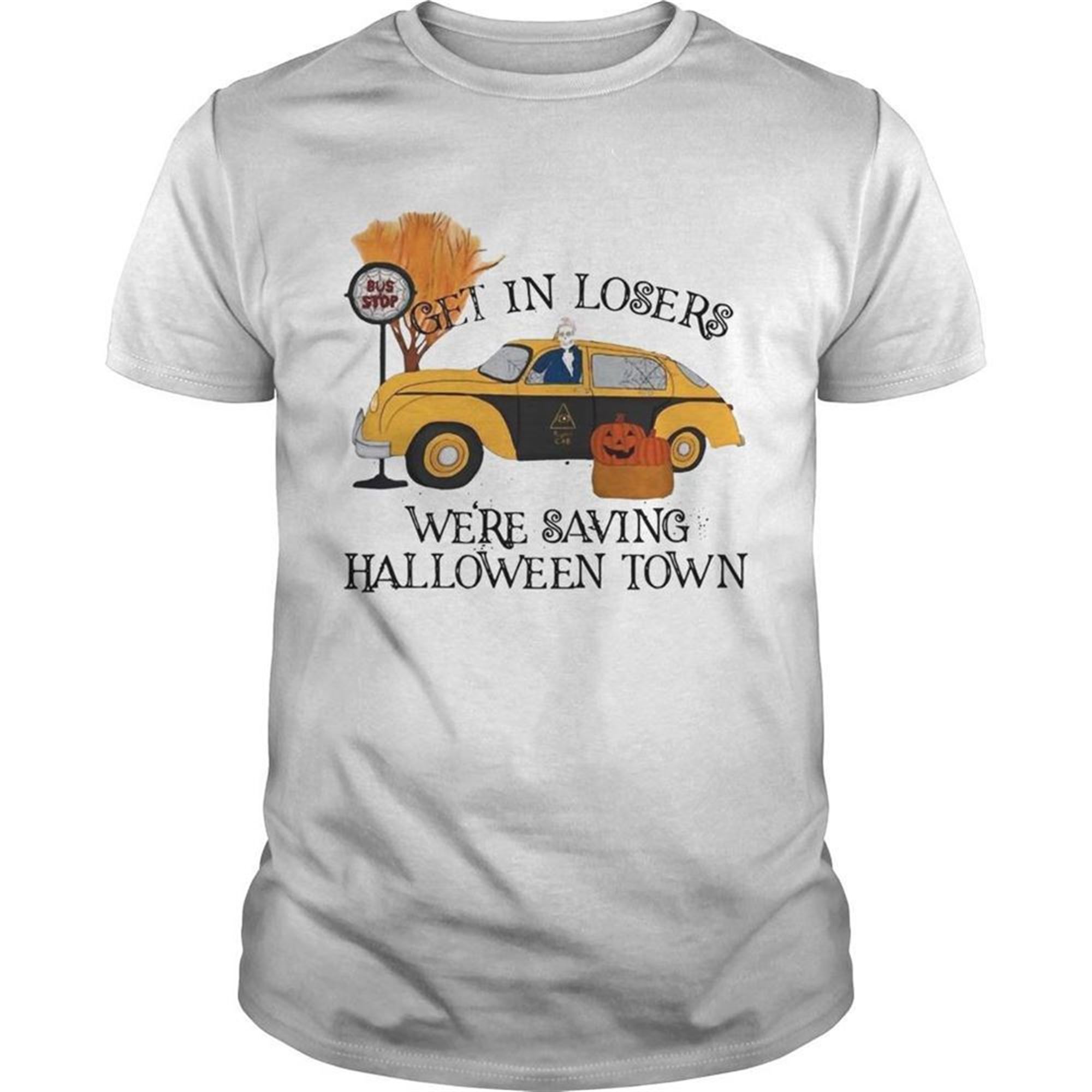 Benny Taxi Driver Get In Losers Were Saving Halloweentown Shirt