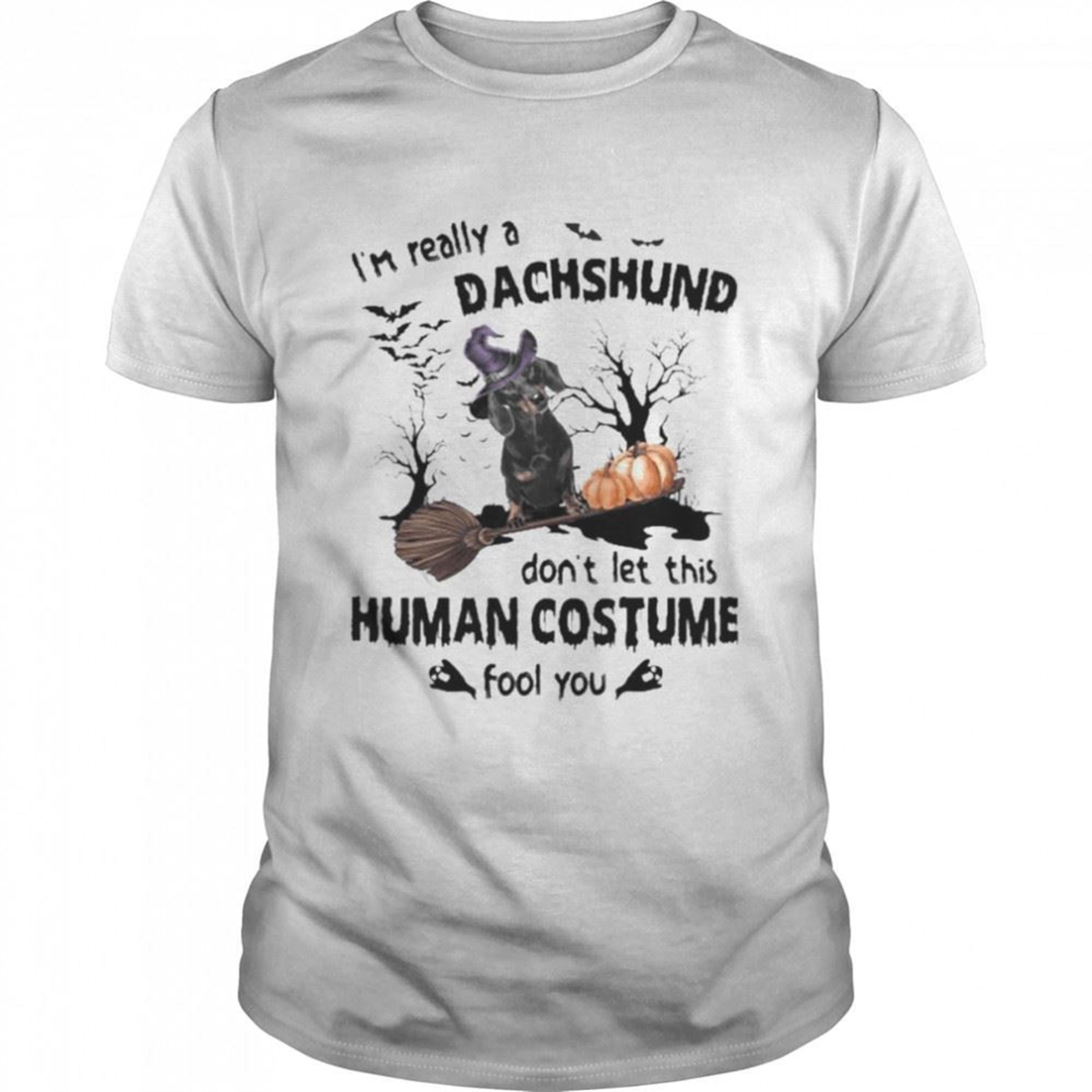 Black Dachshund Dog Im Really A Dachshund Dont Let This Human Costume Fool You Halloween Shirt