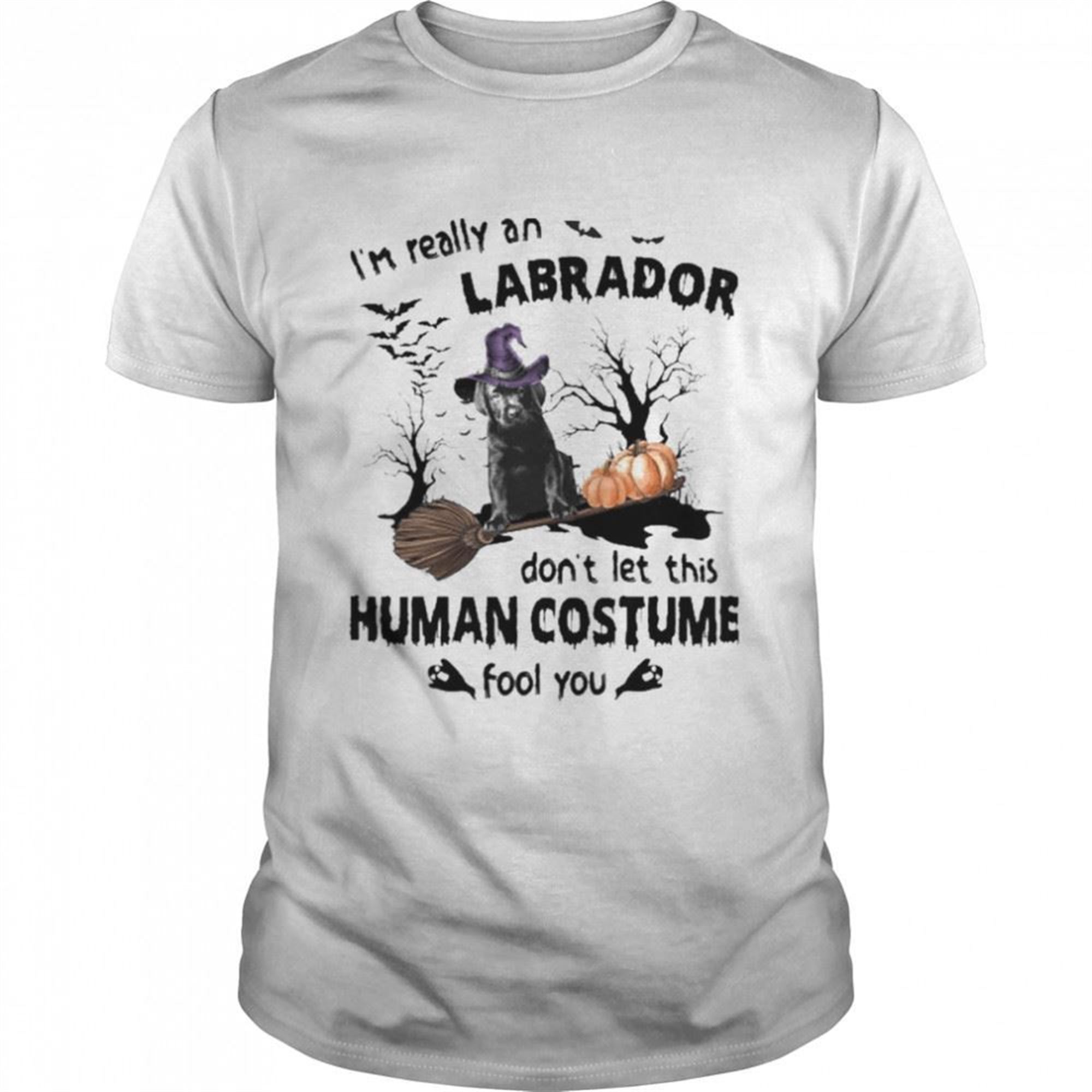 Black Labrador Pup Dog Im Really A Labrador Pup Dont Let This Human Costume Fool You Halloween Shirt