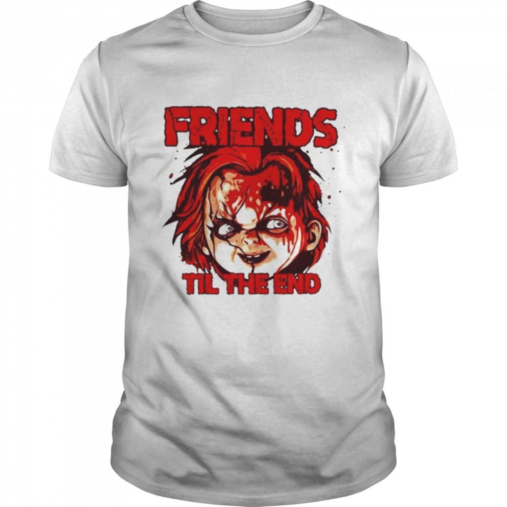Chucky Friends Til The End Halloween Chucky T-shirt
