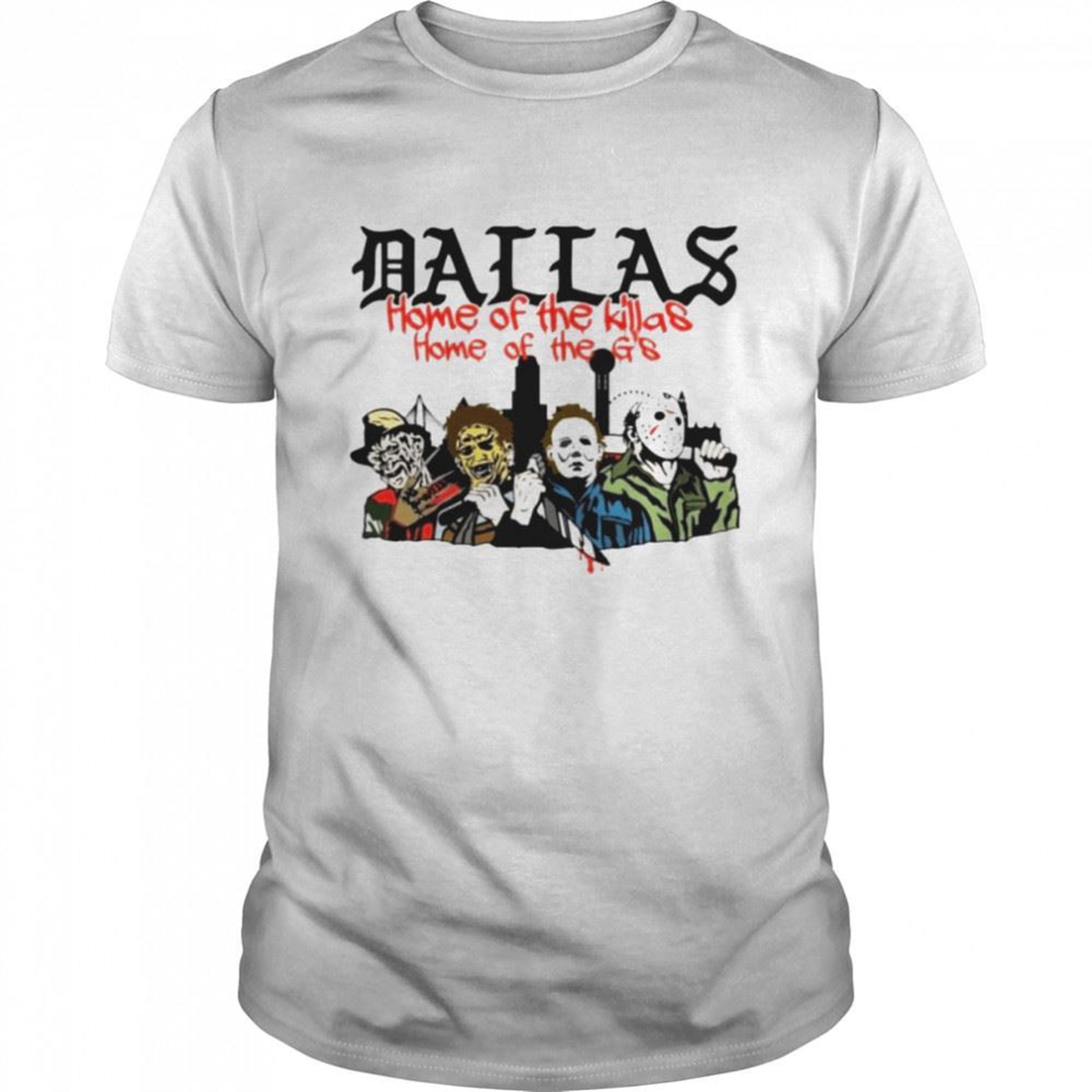 Dallas Home Of The Killas Home Of The Gs Halloween Shirt