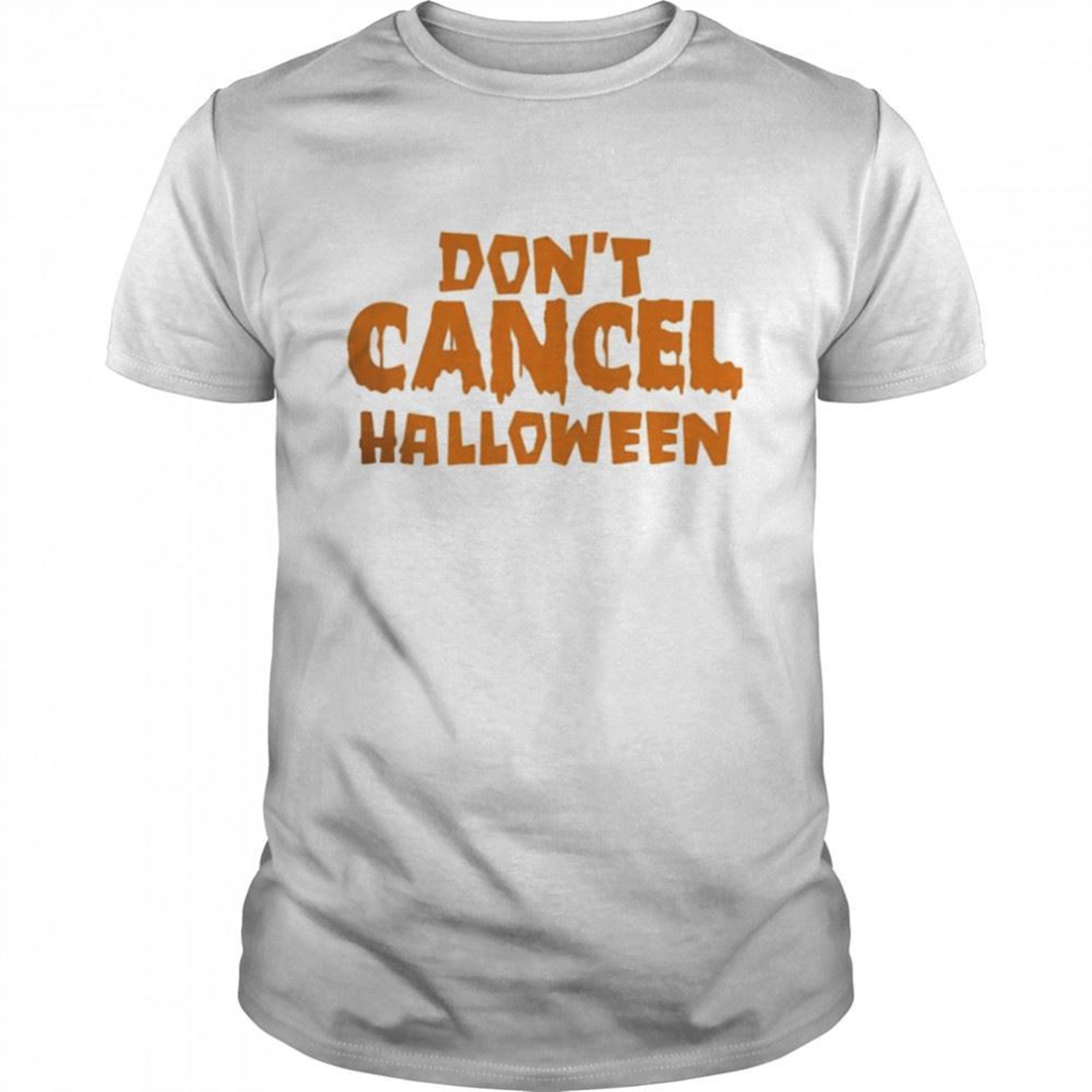Dont Cancel Halloween 2021 Shirt