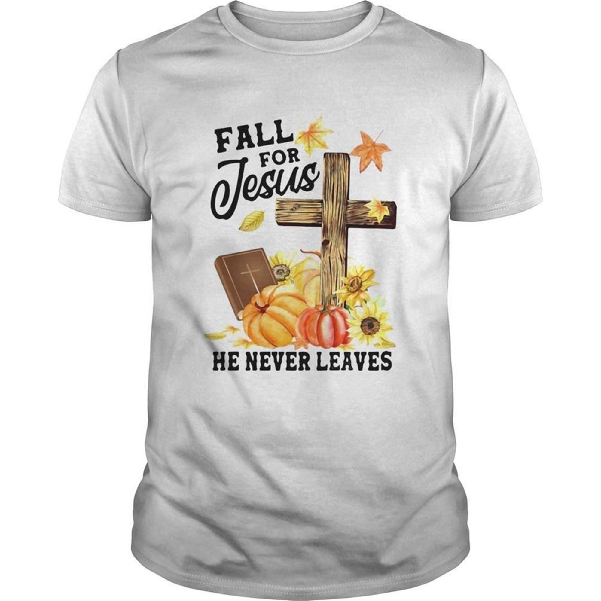 Fall For Jesus He Never Leaves Halloween Shirt