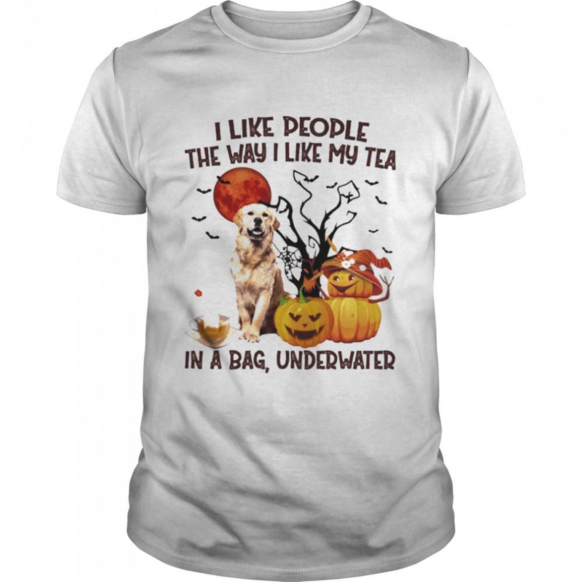 Golden Retriever I Like People The Way I Like My Tea In A Bag Underwater Halloween Shirt