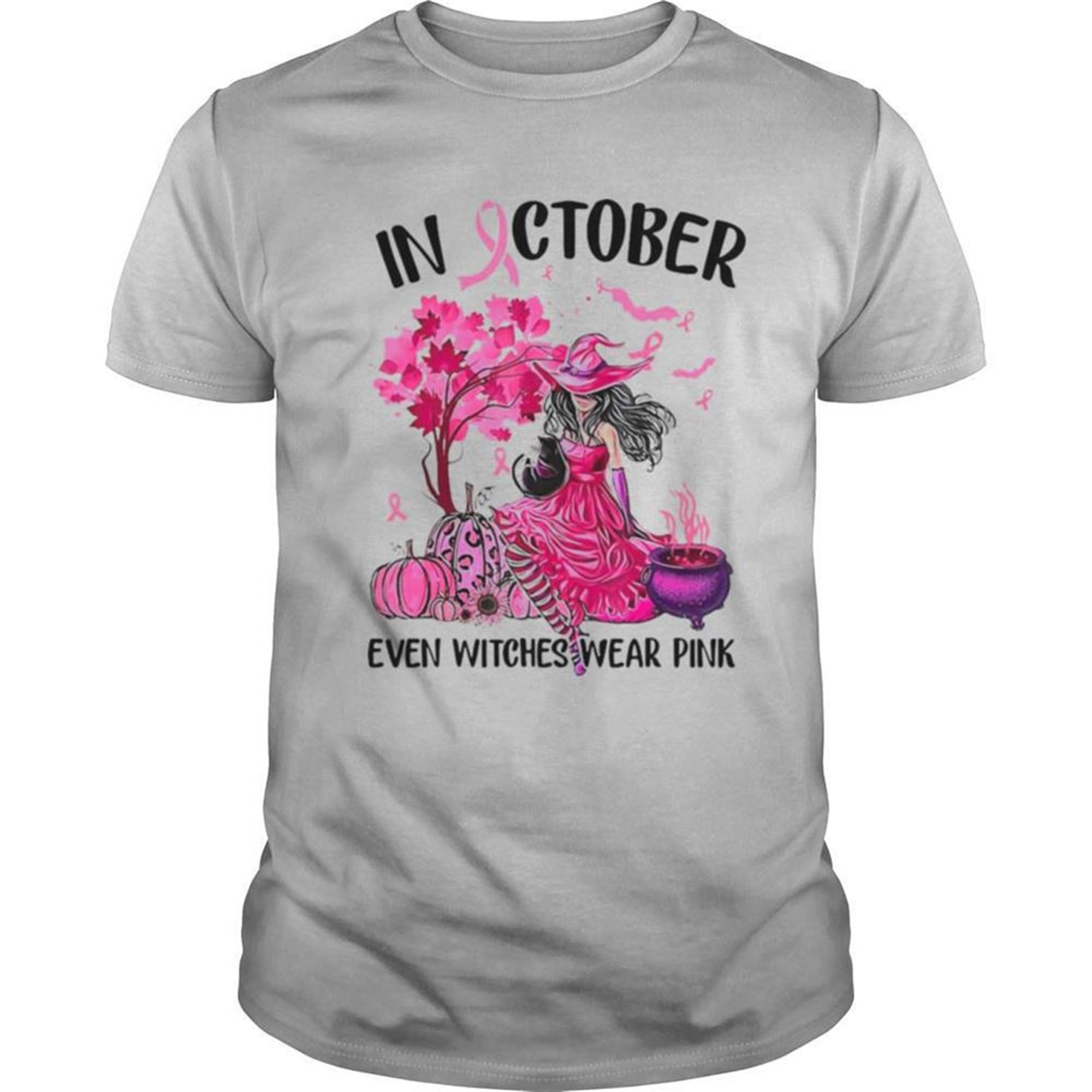 Halloween In October Even Witches Wear Pink Autumn Fall Shirt