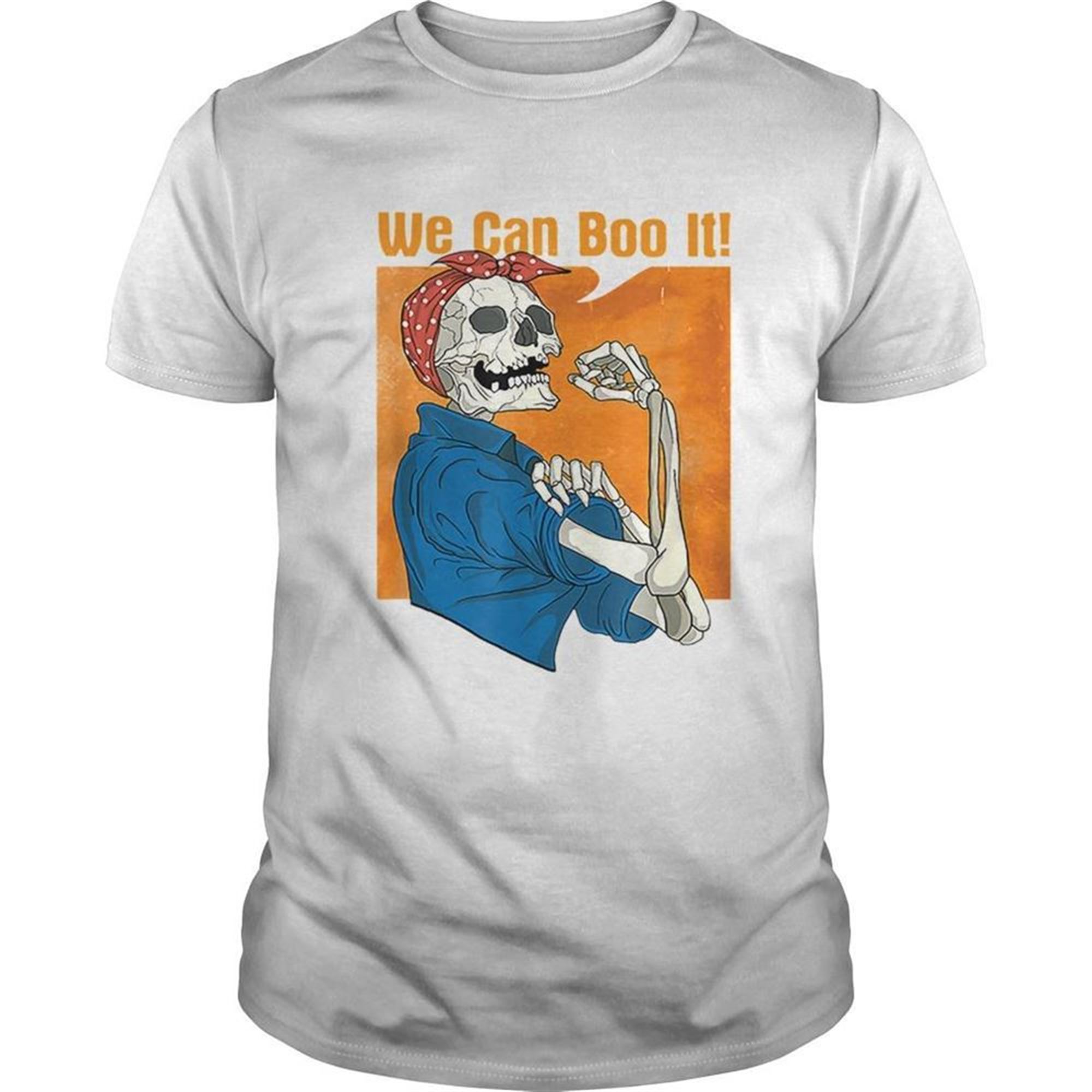 Halloween We Can Boo It Skeleton Shirt