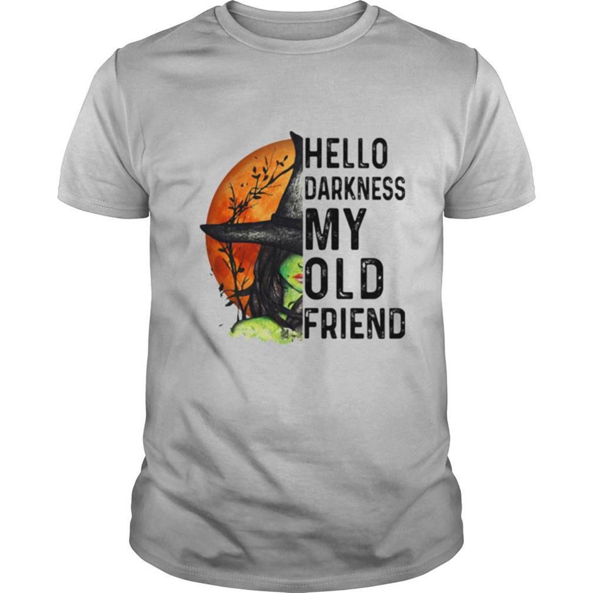 Hello Darkness My Old Friend Witch Halloween Shirt