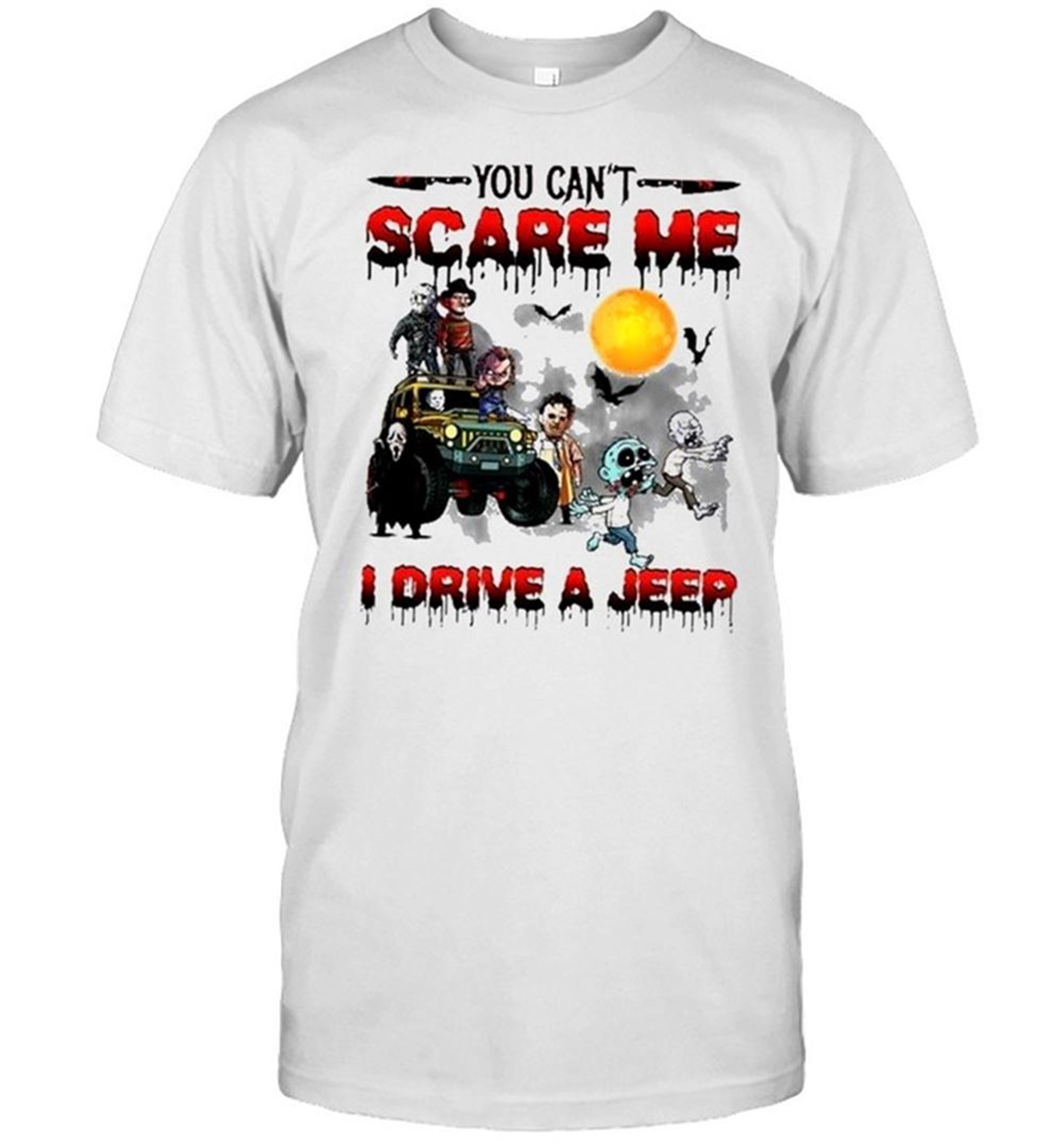 Horror Characters Friends You Cant Scare Me I Drive A Jeep Halloween Shirt
