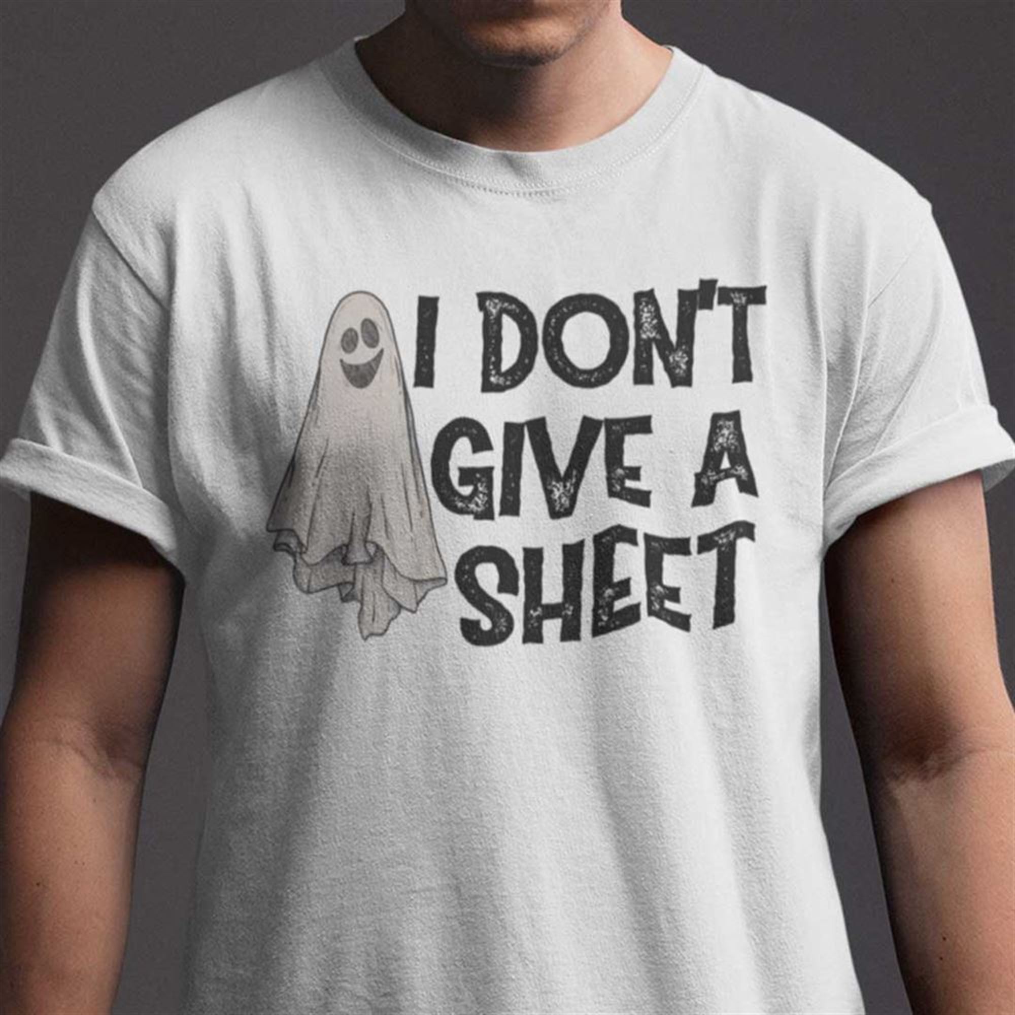 I Dont Give A Sheet Shirt Halloween