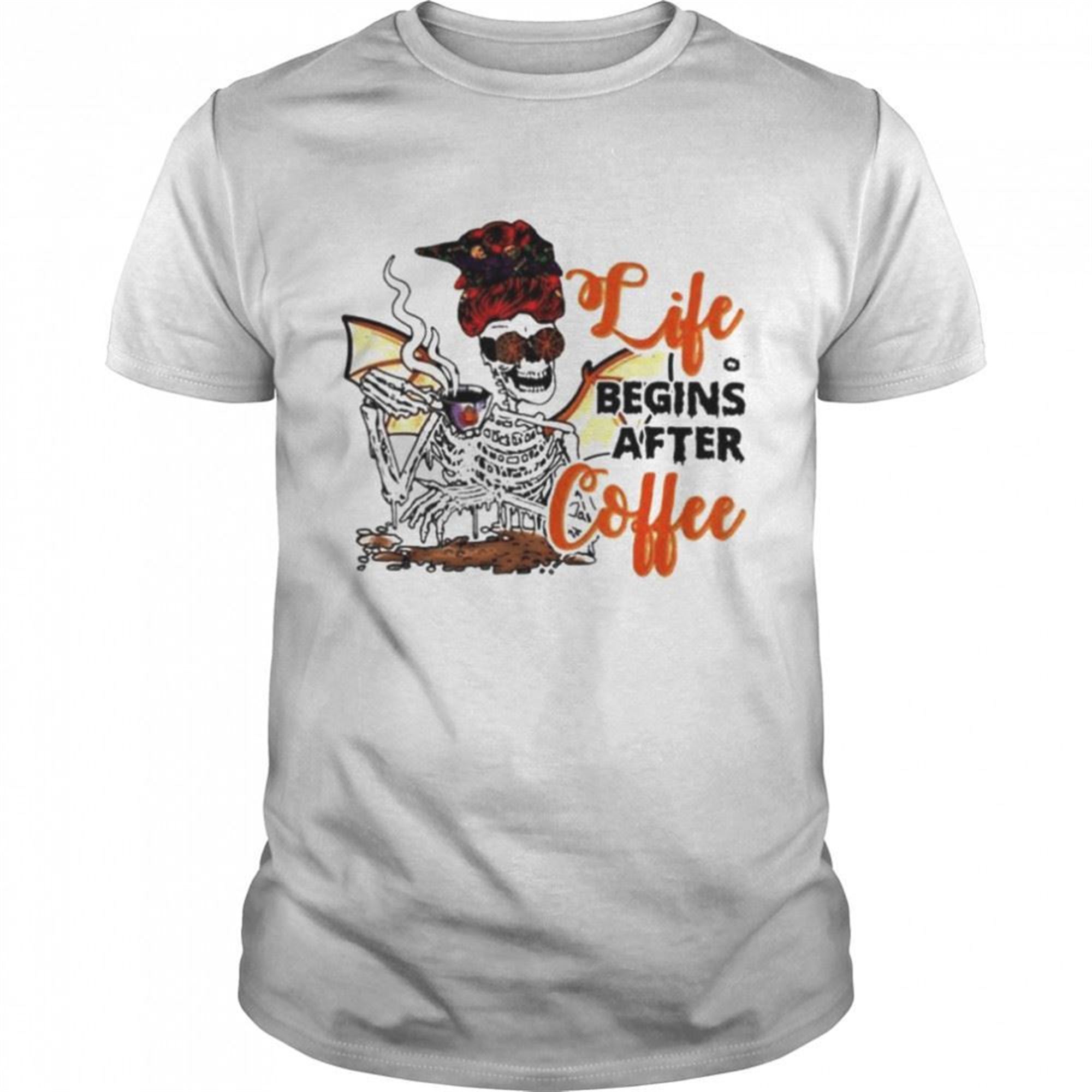 Life Begins After Coffee Skeleton Halloween 2022 Shirt