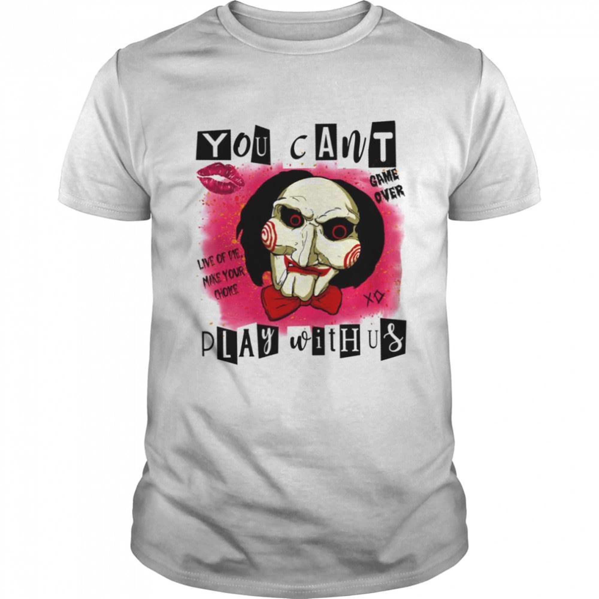 Mean Killer Character Jigsaw You Cant Play With Us Halloween Shirt