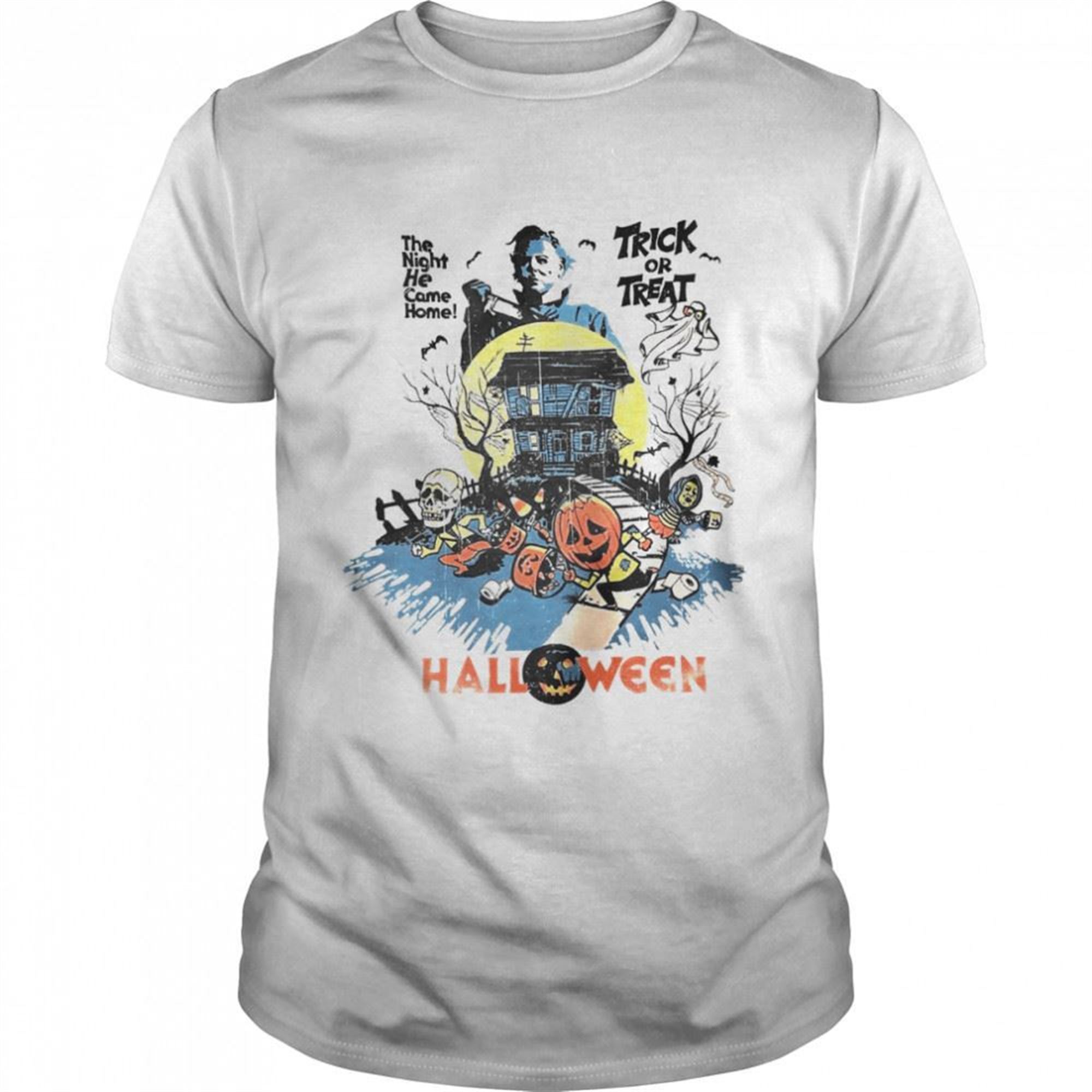 Michael Myers Halloween Trick Or Treat The Night He Came Home Shirt