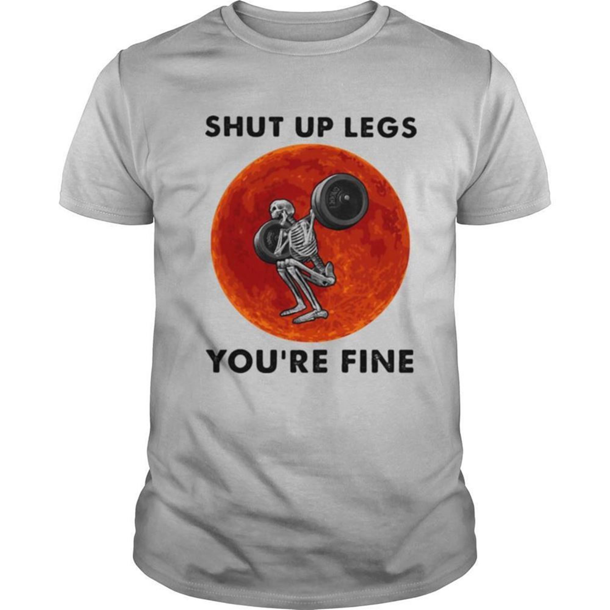 Shut Up Legs Youre Fine Skeleton Weight Lifting Sunset Halloween Shirt