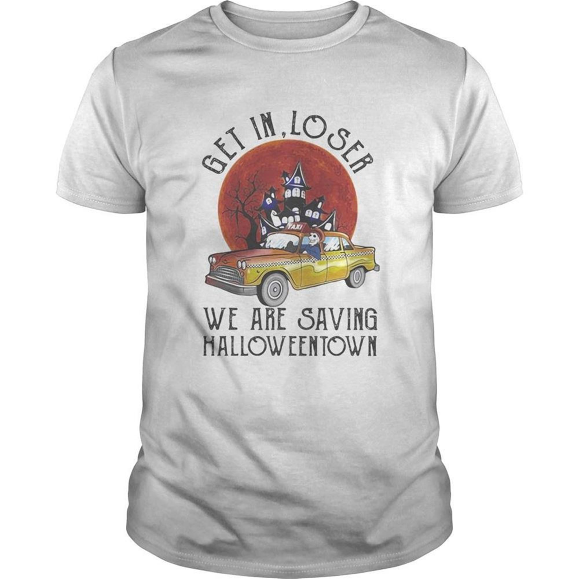 Skeleton Riding Taxi Get In Loser We Are Saving Halloweentown Sunset Shirt