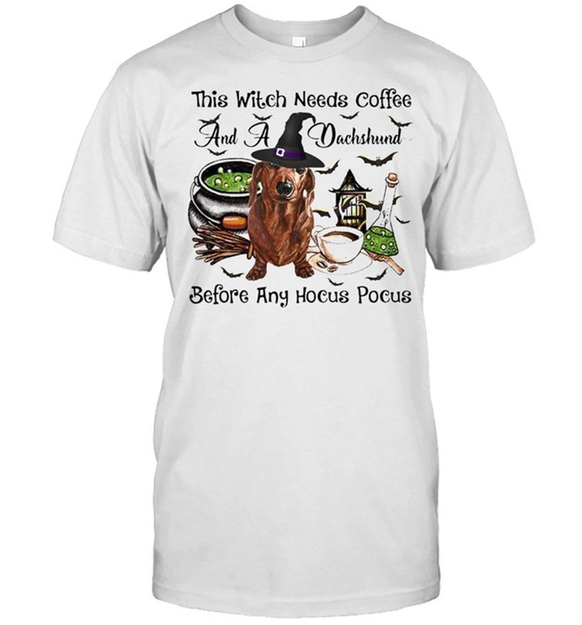 This Witch Needs Coffee And A Dachshund Before Any Hocus Pocus Halloween 2021 Shirt