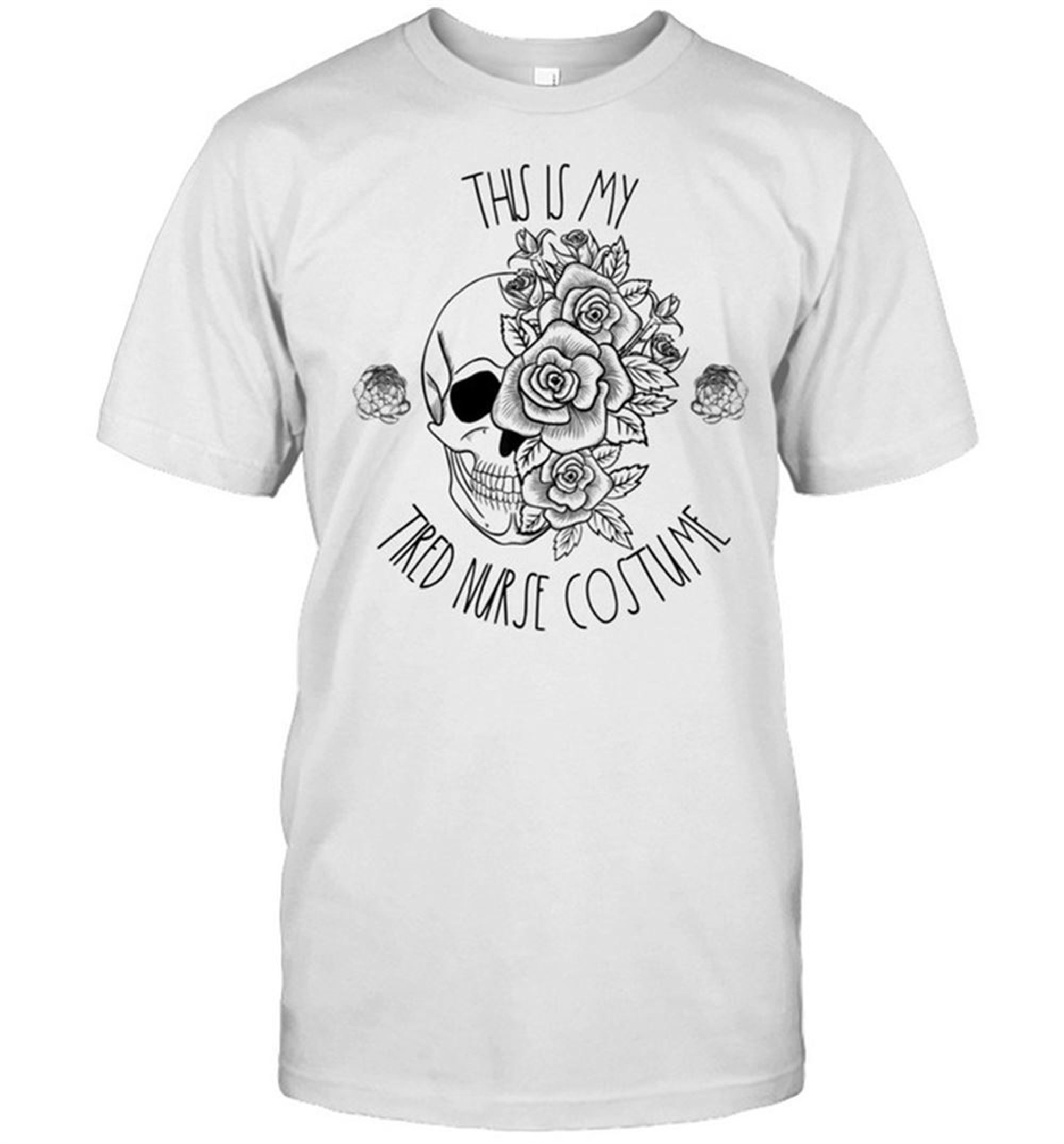 Tired Nurse Halloween Costume Floral Skull Boo Nursing Crew Shirt