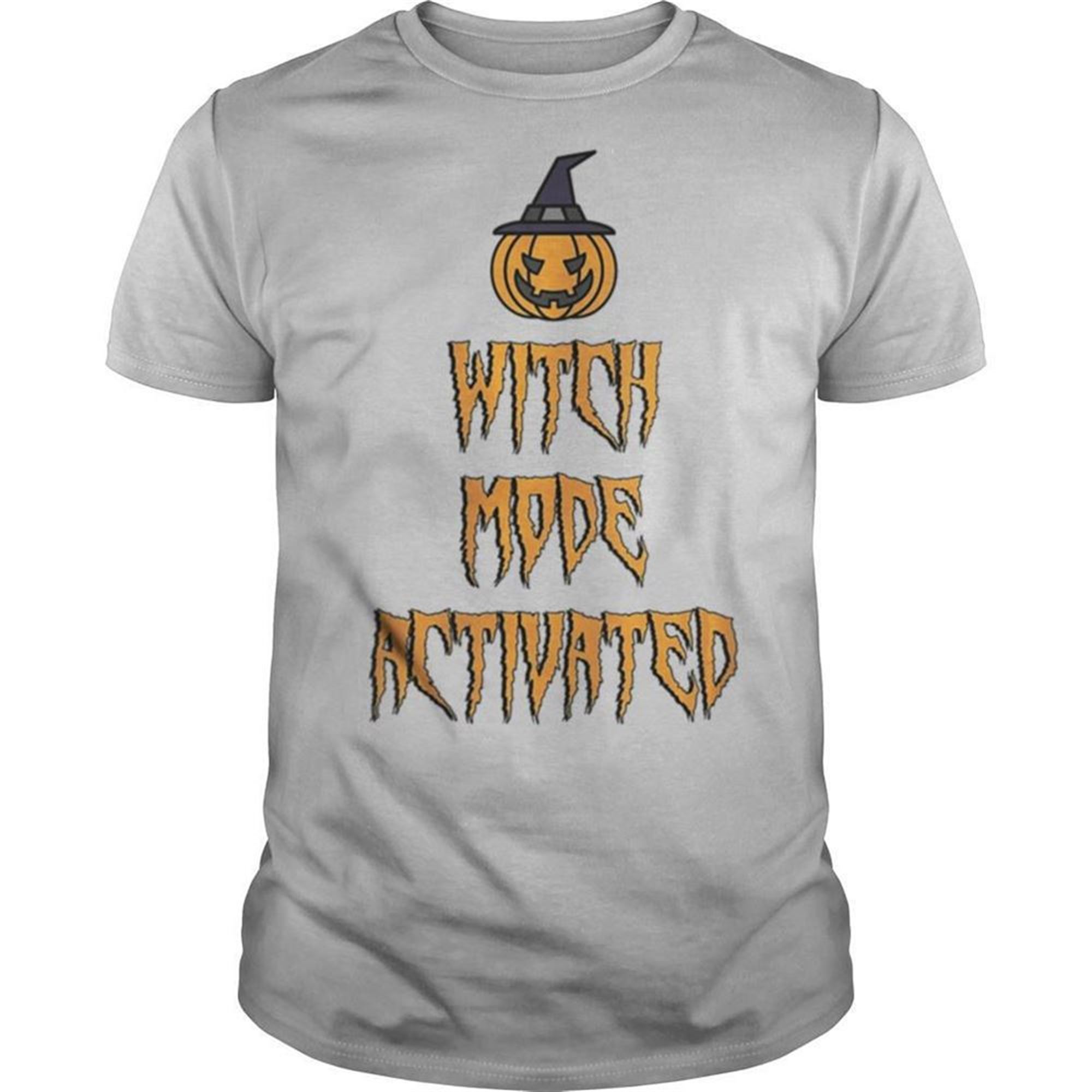 Witch Mode Activated Halloween Witch Quotes For Women Shirt