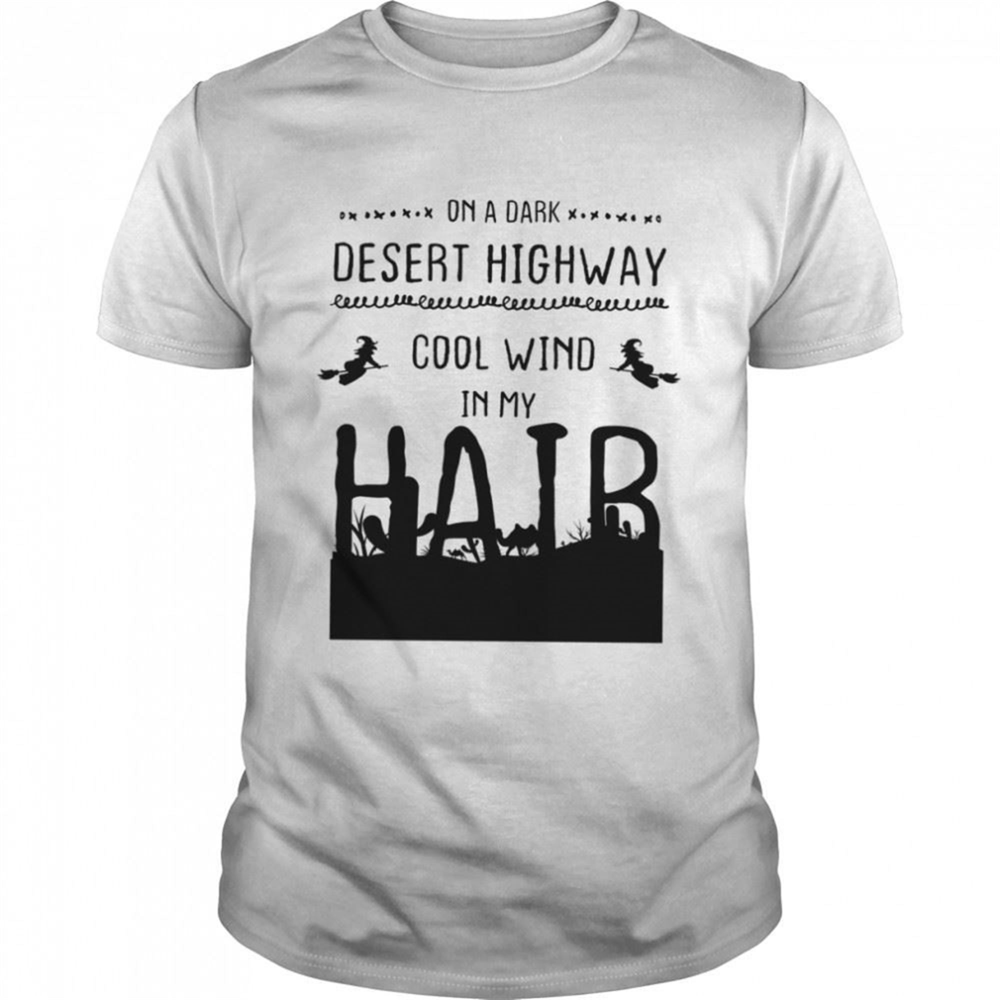 Witch Riding Brooms On A Dark Desert Highways Halloween Shirt