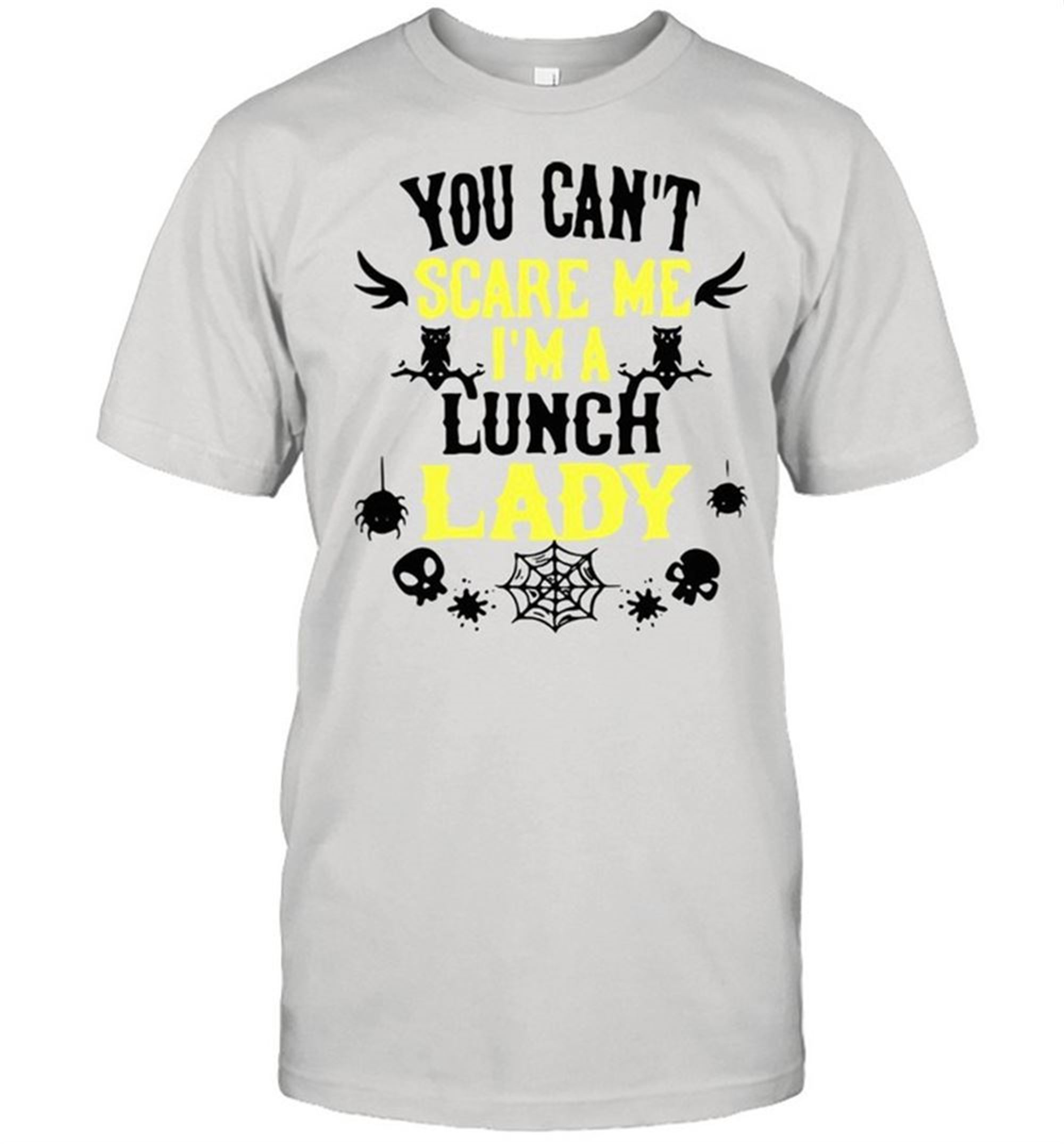 You Cant Scare Me Im A Lunch Lady Halloween Premium Shirt